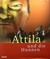 Attila und die Hunnen